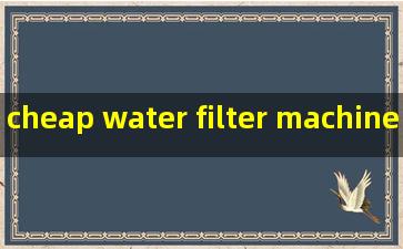 cheap water filter machine for hospital